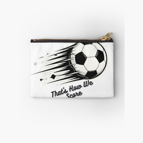 Item preview, That's How We Score Funny Soccer Quote Design designed and sold by SKSSTYLe.