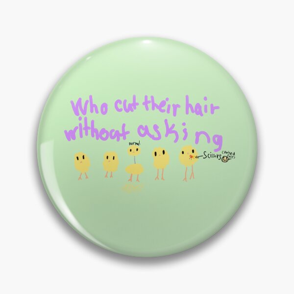 Item preview, Who cut their hair without asking designed and sold by Kawaii-shop-s2.