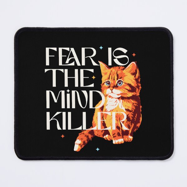 Item preview, Fear Is The Mind Killer Cat designed and sold by SlayPOPShop.