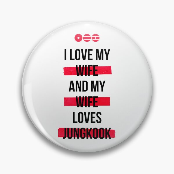 Item preview, JUNGKOOK - I love my wife and my wife loves Jungkook T-Shirt designed and sold by CrestaCreates.