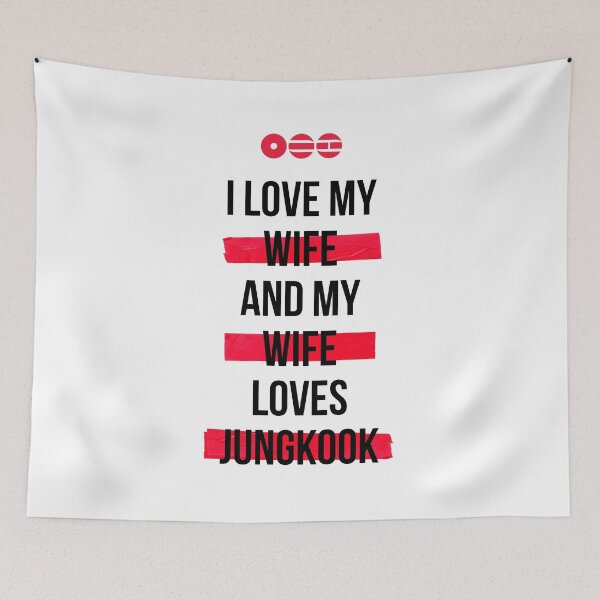 Item preview, JUNGKOOK - I love my wife and my wife loves Jungkook T-Shirt designed and sold by CrestaCreates.