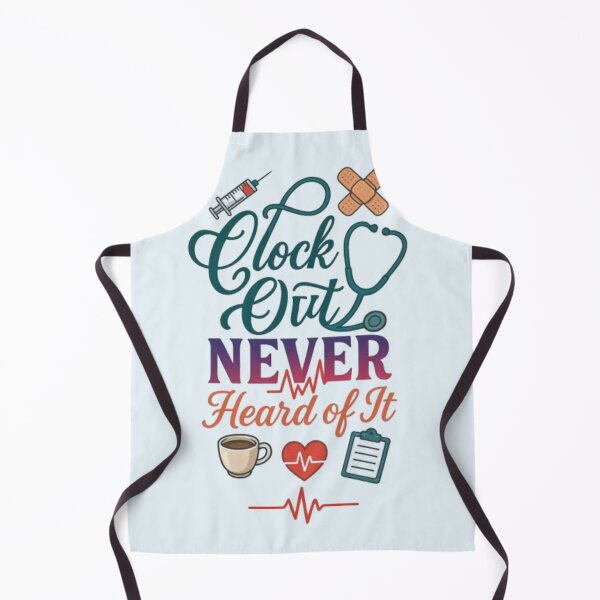 Item preview, Clock Out Never Heard Of It Funny Nurse Healthcare Worker Gift Tshirt designed and sold by HopeAndHustle.