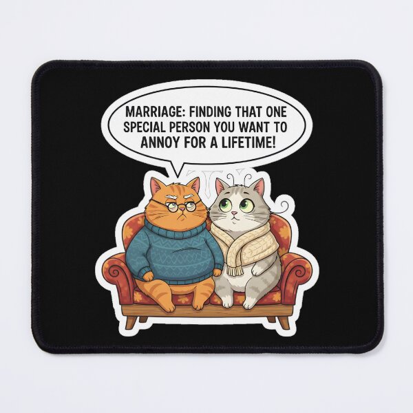Item preview, Funny Cat Marriage Annoy For A Lifetime Relationship Humor designed and sold by DeliaDesignsCo.