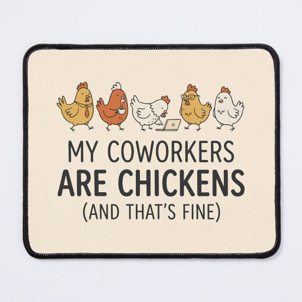 Item preview, My Coworkers Are Chickens designed and sold by Amir Faysal.