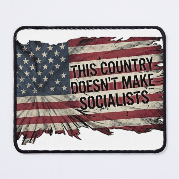Item preview, This Country Doesn't Make Socialists designed and sold by HostilePress.