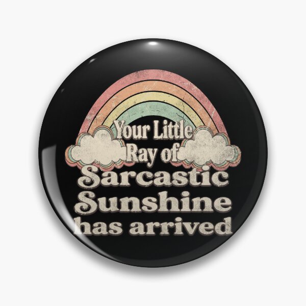 Item preview, Your Little Ray Of Sarcastic Sunshine Has Arrived. designed and sold by EunsooLee.