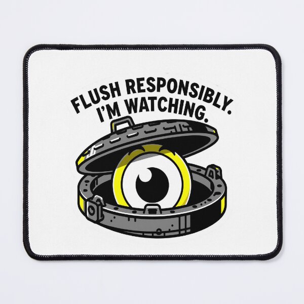 Item preview, Flush Responsibly I'm Watching Funny Bathroom Eyeball Plumber Septic Tank Pumper designed and sold by Neurospicy Trolls.