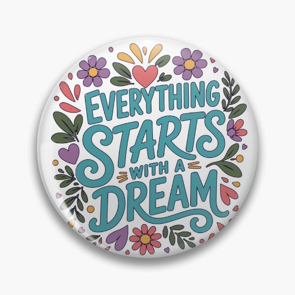Item preview, Everything Starts With a Dream Inspirational Floral Quote for Positive Mindset and Everyday Motivation designed and sold by Huddy-clothes.