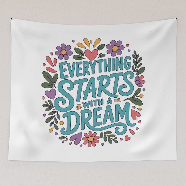 Item preview, Everything Starts With a Dream Inspirational Floral Quote for Positive Mindset and Everyday Motivation designed and sold by Huddy-clothes.