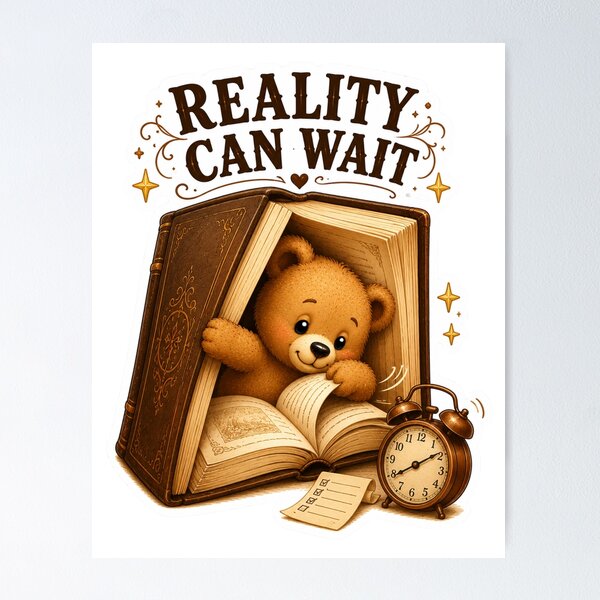 Item preview, Reality Can Wait Teddy Bear Book Lover Sticker designed and sold by DreamTags Studio.
