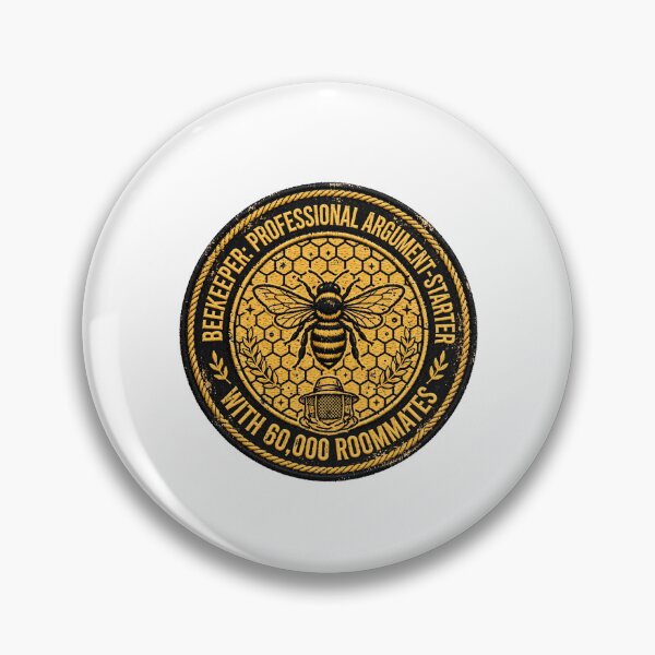 Item preview, Beekeeper Professional Argument Starter With 60000 Roommates Funny Patch designed and sold by Neurospicy Trolls.