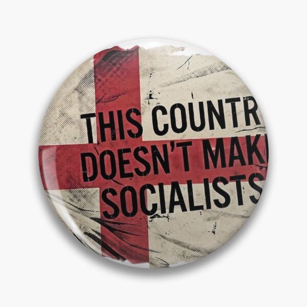 Item preview, This Country Doesn't Make Socialists (England) designed and sold by HostilePress.