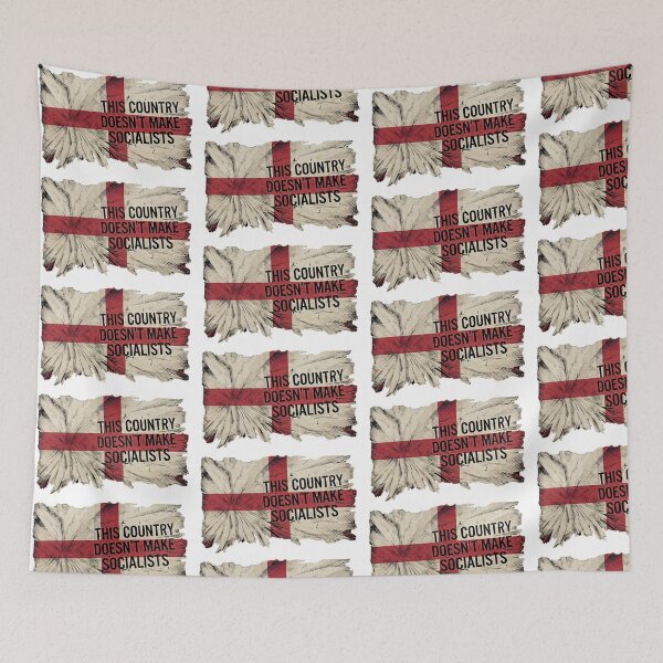 Item preview, This Country Doesn't Make Socialists (England) designed and sold by HostilePress.