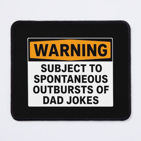 Item preview, Warning: Subject To Spontaneous Outbursts Of Dad Jokes designed and sold by kelvinmunene13.
