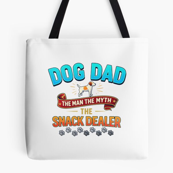 Item preview, Dog Dad Man Myth Snack Dealer designed and sold by GiaoCalonas.