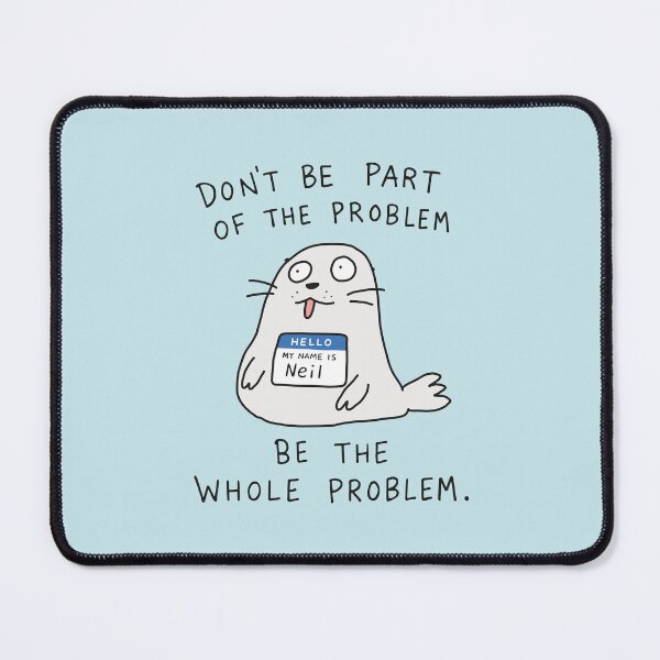 Item preview, Don't Be Part of The Problem Be The Whole Problem designed and sold by NQArtist.