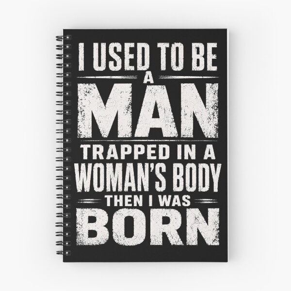 Item preview, I Used to Be A Man Trapped in A Woman's Body Then I was Born designed and sold by Crystal-Tree.