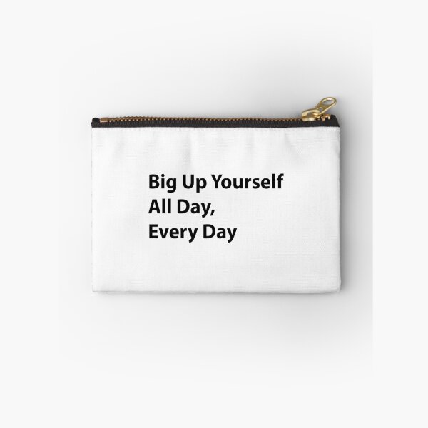 Item preview, Big Up Yourself All Day Every Day designed and sold by nicarvaldcos.
