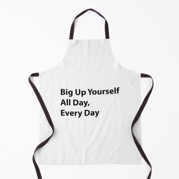 Item preview, Big Up Yourself All Day Every Day designed and sold by nicarvaldcos.