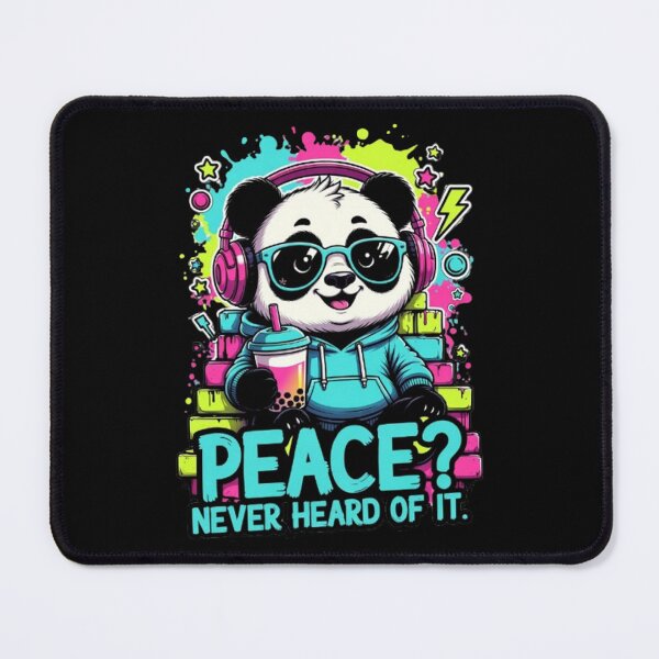 Item preview, Peace? Never Heard of It – Cool Panda Street Art designed and sold by Dogandesighn.