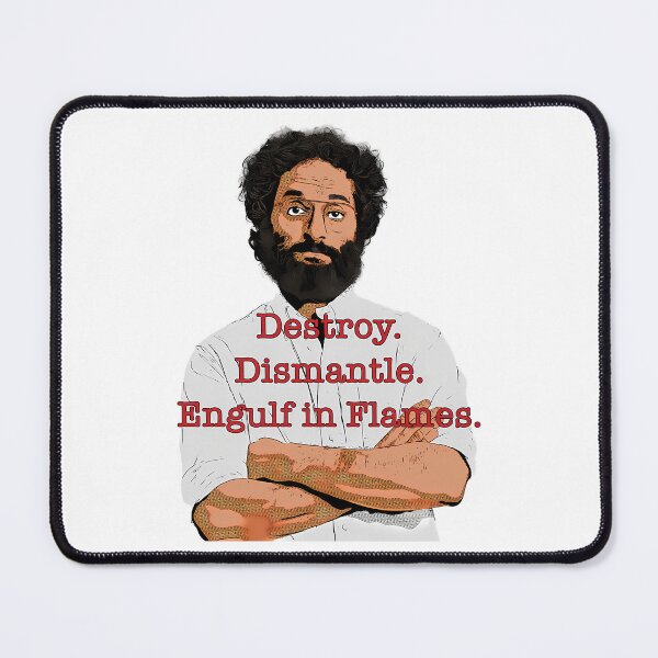 Item preview, Destroy. Dismantle. Engulf In Flames. designed and sold by nicarvaldcos.