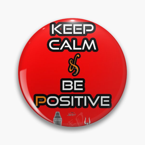 Item preview, Keep Calm & Be Positive-arteddyscap-eddyscap designed and sold by ARTEDDYSCAP.