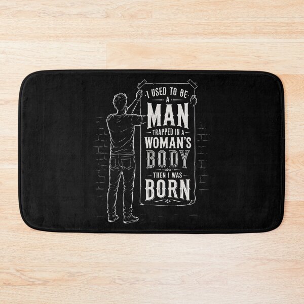 Item preview, I Used to Be A Man Trapped in A Woman's Body Then I was Born designed and sold by Crystal-Tree.