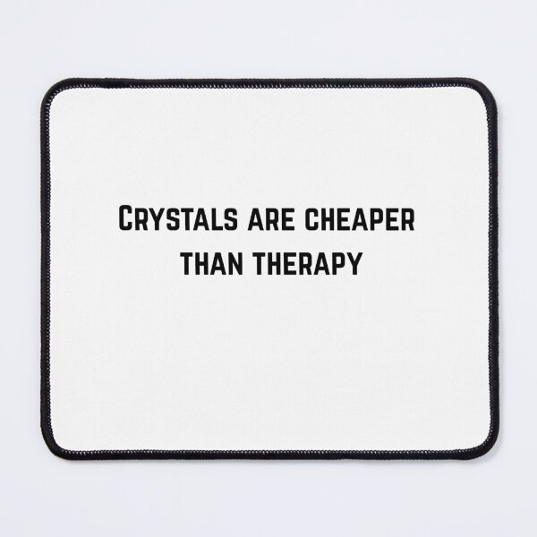 Item preview, Crystals Are Cheaper Than Therapy Typography Poster designed and sold by Milkydreamrose.
