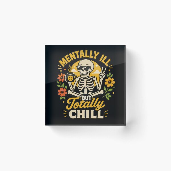 Item preview, Mentally Ill but Totally Chill Funny Skeleton Coffee Quote with Retro Floral Vibes designed and sold by Huddy-clothes.