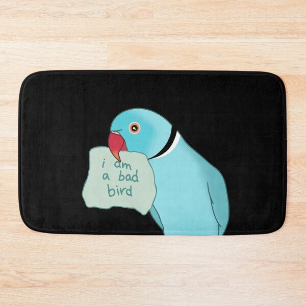 Item preview, I am a bad bird - Blue indian ringenck designed and sold by FandomizedRose.