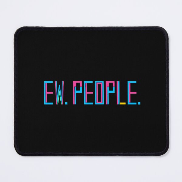 Item preview, Ew People Colorful designed and sold by nimoxi.