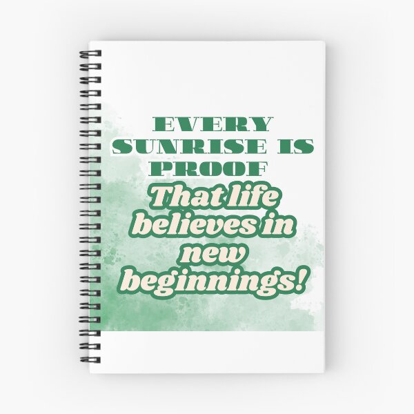 Item preview, Every Sunrise is Proof that LIFE believes in New beginnings designed and sold by Max & Jacob Publishing.