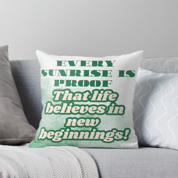 Item preview, Every Sunrise is Proof that LIFE believes in New beginnings designed and sold by Max & Jacob Publishing.