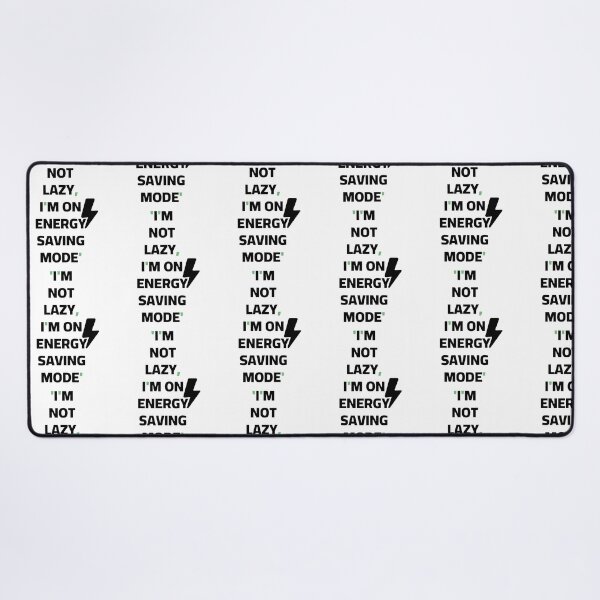 Item preview, I'm Not Lazy I'm On Energy Saving Mode Funny Sarcastic Quote designed and sold by Akkhay.