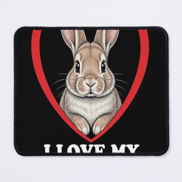 Item preview, I Love My Rabbit designed and sold by SunnyDesign82.