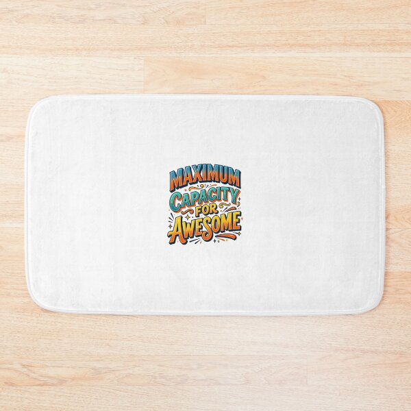 Item preview, Maximum Capacity for Awesome designed and sold by NovaPrints Designs.