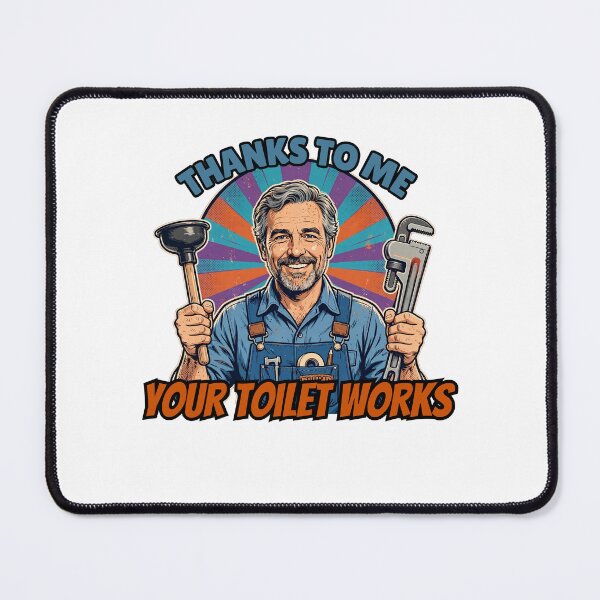 Item preview, Thanks To Me Your Toilet Works | Funny Plumber Gift | Blue Collar Dad | Plumber Appreciation designed and sold by Neurospicy Trolls.