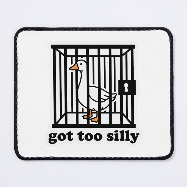 Item preview, Got Too Silly Goose Cage - Funny Jail Duck Meme Art designed and sold by raedattia.