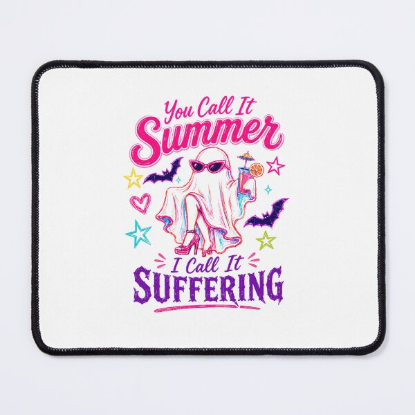 Item preview, You Call It Summer I Call It Suffering Ghost Goth Anti Summer Spooky Halloween Humor designed and sold by HumansStuck12.