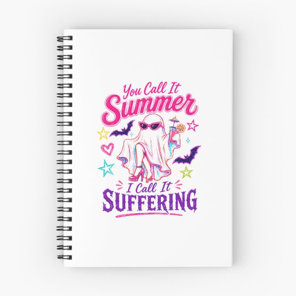 Item preview, You Call It Summer I Call It Suffering Ghost Goth Anti Summer Spooky Halloween Humor designed and sold by HumansStuck12.