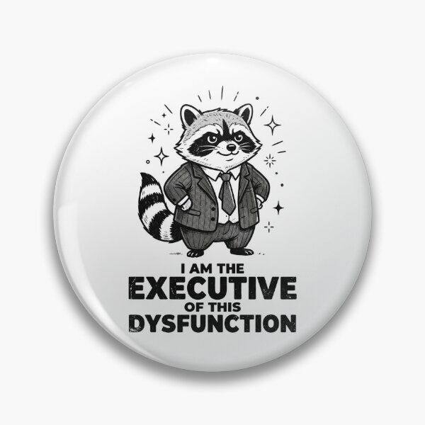 Item preview, I Am The Executive Of This Dysfunction - Funny Raccoon Boss designed and sold by dudelinart.