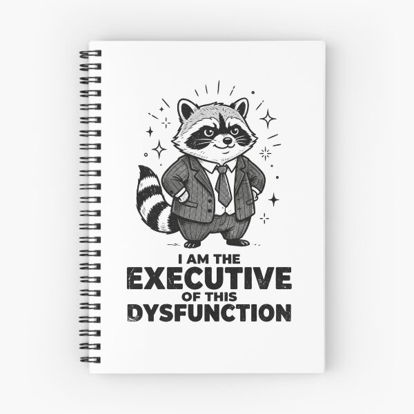 Item preview, I Am The Executive Of This Dysfunction - Funny Raccoon Boss designed and sold by dudelinart.