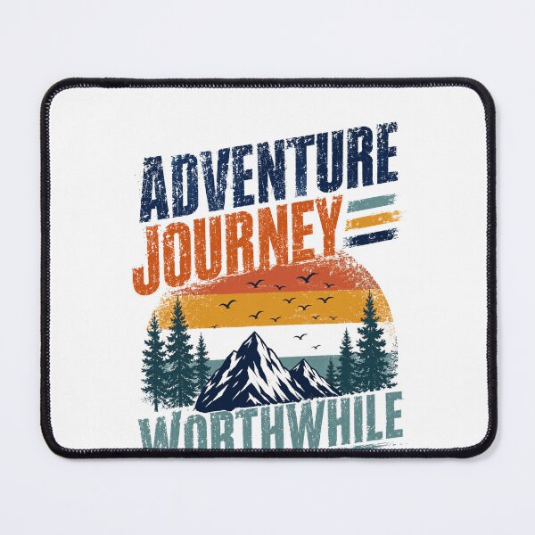Item preview, Adventure Journey Worthwhile Outdoor Traveler Explorer Hiker designed and sold by HumansStuck12.