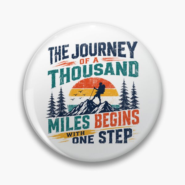 Item preview, The Journey Of A Thousand Miles Begins With One Step Outdoor Hiking Adventure Motivation designed and sold by HumansStuck12.