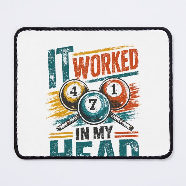 Item preview, It Worked In My Head Billiards Player Pool Enthusiast designed and sold by HumansStuck12.