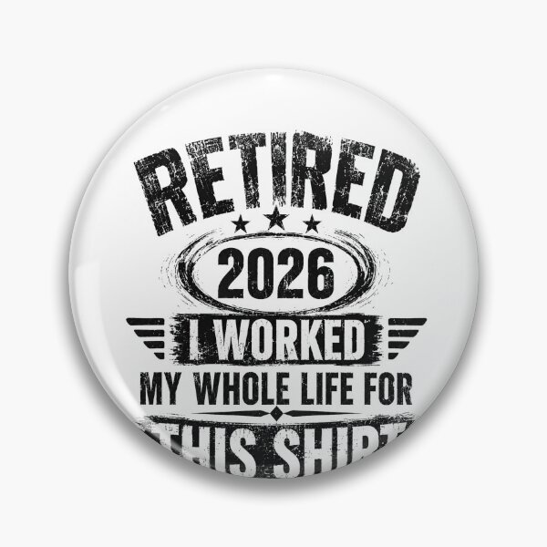 Item preview, Retired 2026 I Worked My Whole Life For This Retirement Celebration Future Retiree Gift designed and sold by HumansStuck12.