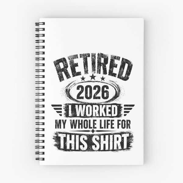 Item preview, Retired 2026 I Worked My Whole Life For This Retirement Celebration Future Retiree Gift designed and sold by HumansStuck12.