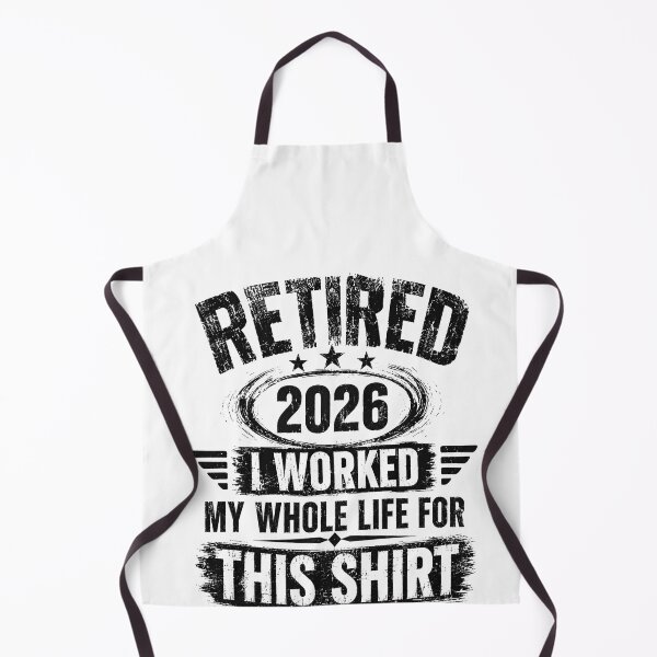 Item preview, Retired 2026 I Worked My Whole Life For This Retirement Celebration Future Retiree Gift designed and sold by HumansStuck12.