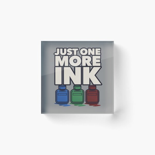 Item preview, Just One More Ink designed and sold by SignumShop.