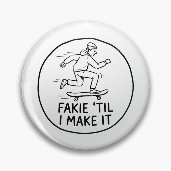 Item preview, Fakie Til I Make It Funny Skateboarding Pun Hand Drawn Slang  designed and sold by Yellowriversss.